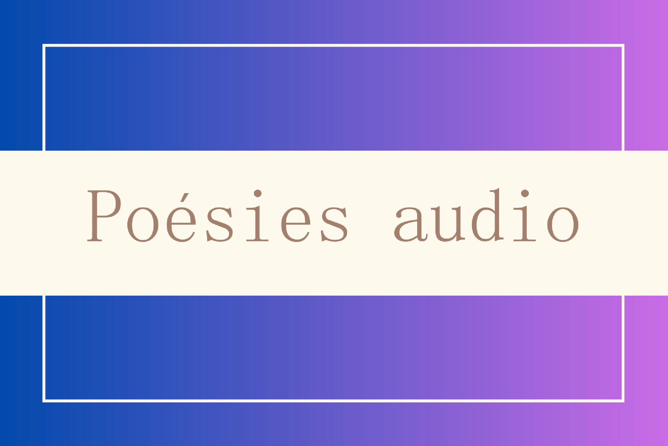 Poésies audio